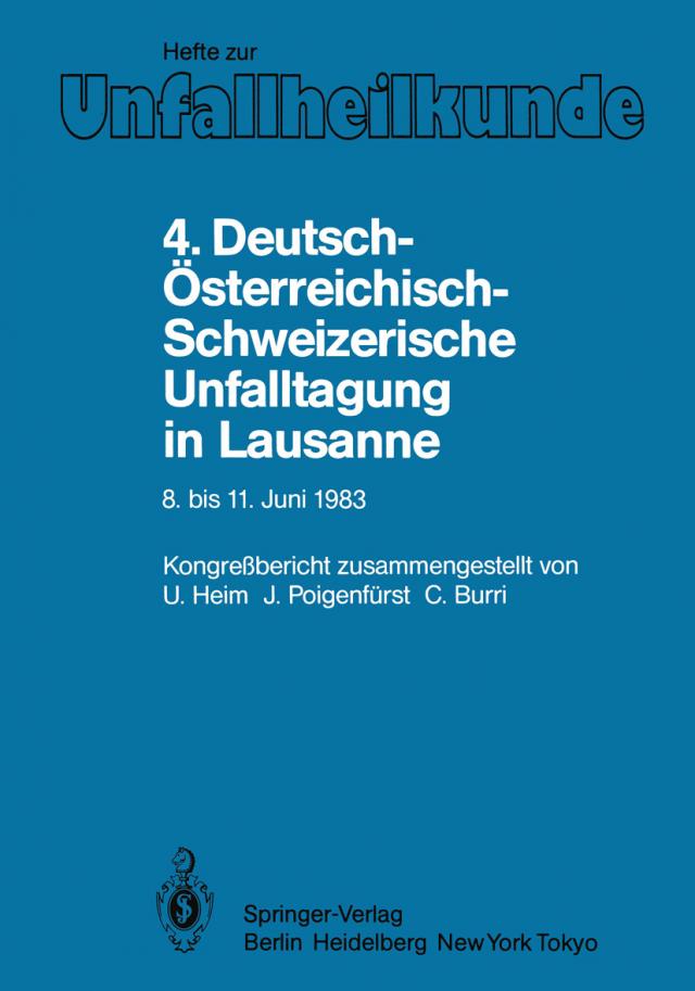 4. Deutsch-Österreichisch-Schweizerische Unfalltagung in Lausanne, 8. bis 11. Juni 1983