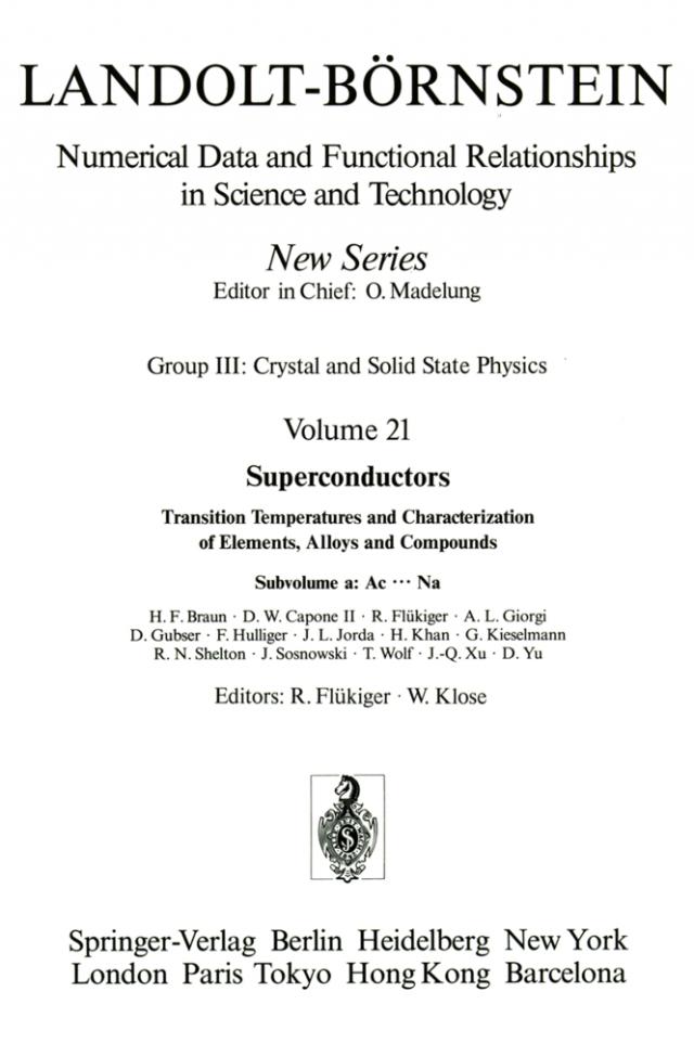Superconductors, Transition Temperatures and Chracterization of Elements, Alloys and Compunds. Subvol.a