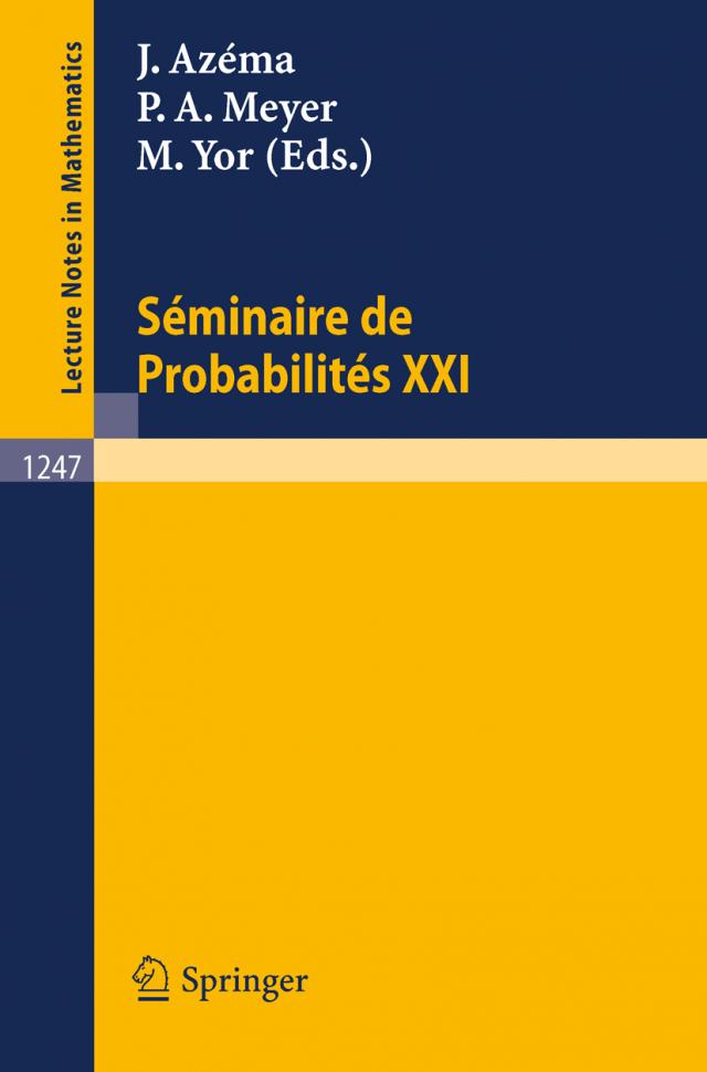 Seminaire de Probabilites XXI