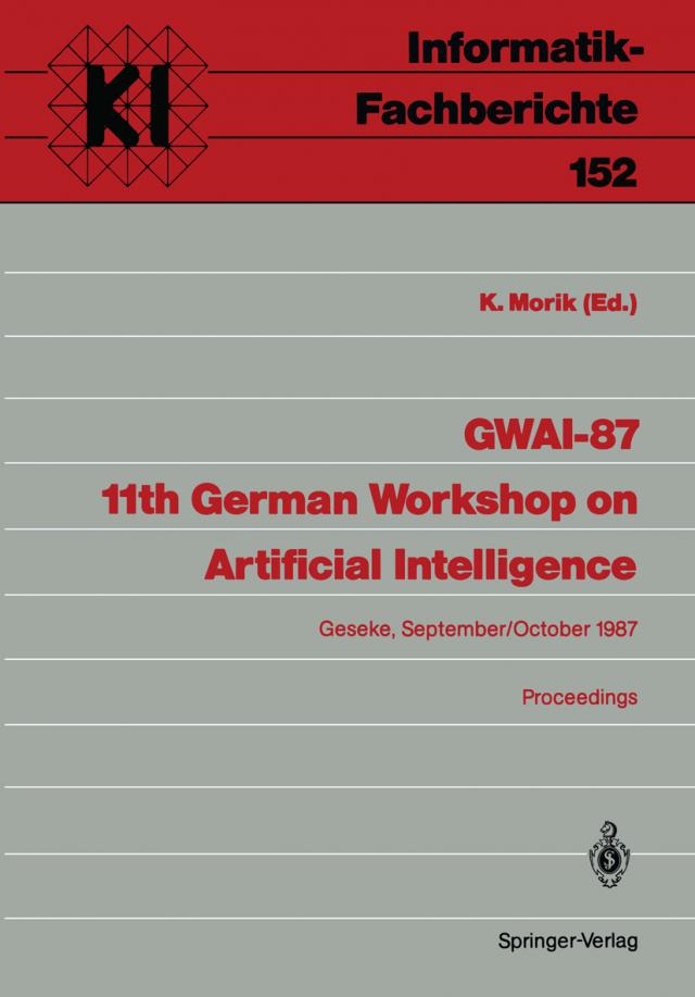 GWAI-87 11th German Workshop on Artificial Intelligence