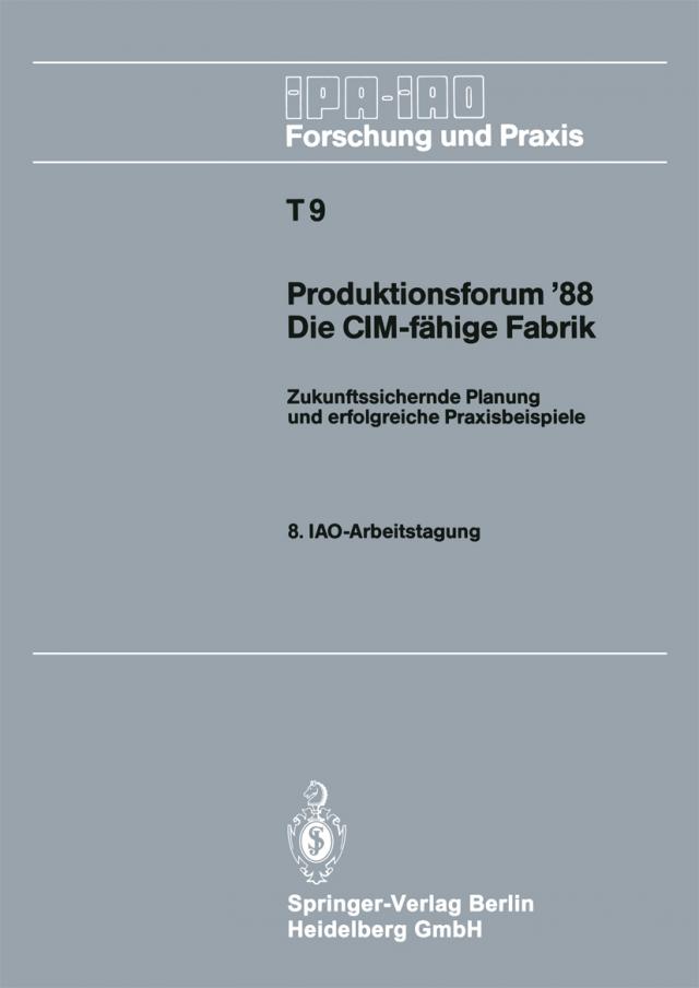 Produktionsforum ’88. Die CIM-fähige Fabrik