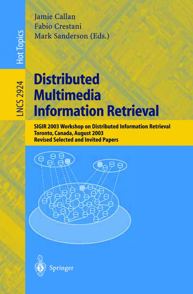 Distributed Multimedia Information Retrieval