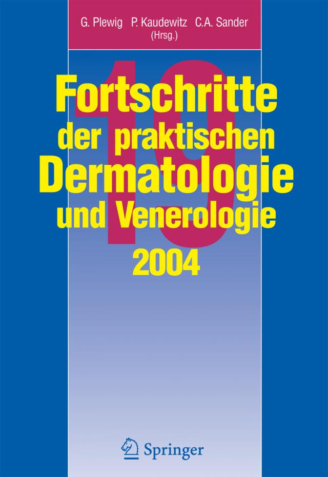 Fortschritte der praktischen Dermatologie und Venerologie 2004