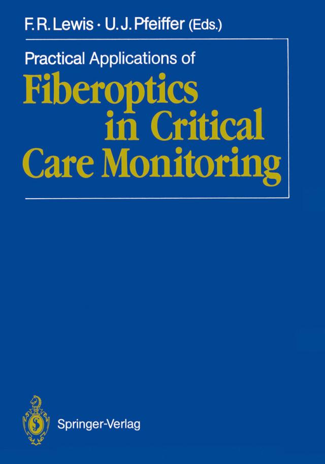 Practical Applications of Fiberoptics in Critical Care Monitoring