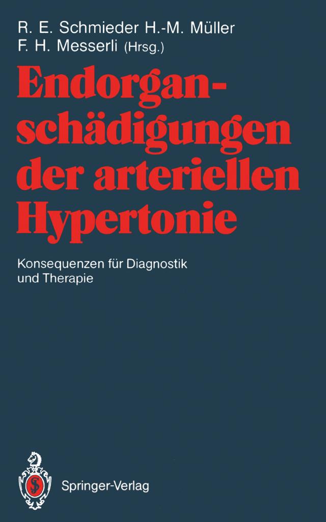 Endorganschädigungen der arteriellen Hypertonie — Konsequenzen für Diagnostik und Therapie