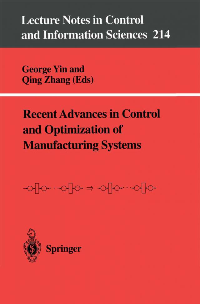 Recent Advances in Control and Optimization of Manufacturing Systems
