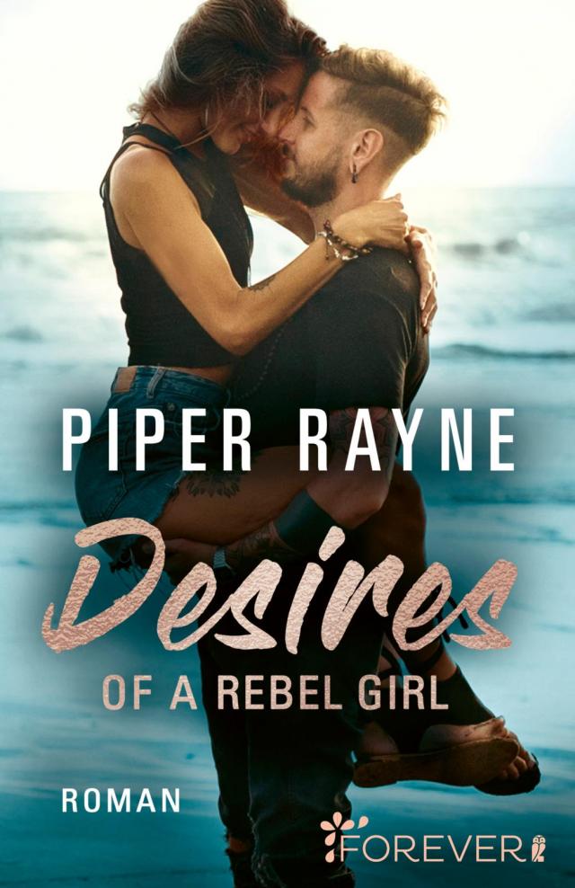 Desires of a Rebel Girl (Baileys-Serie 6)