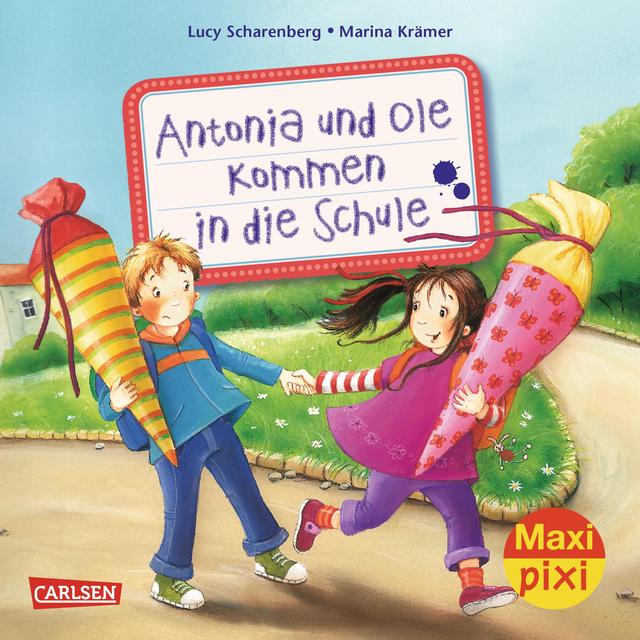Maxi Pixi 177: Antonia und Ole kommen in die Schule