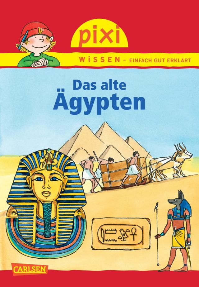 Pixi Wissen 73: Das alte Ägypten