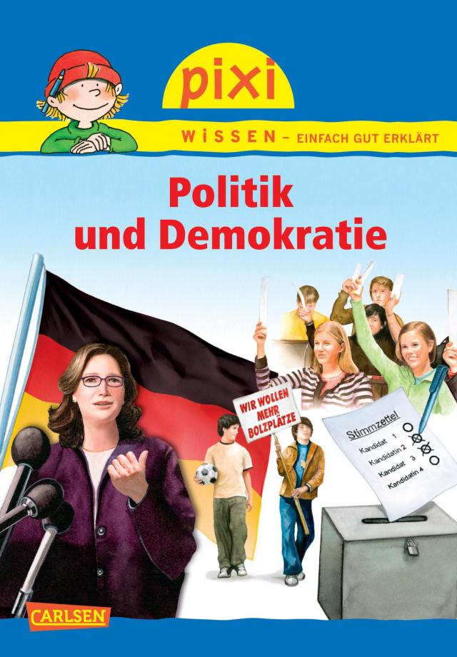 Pixi Wissen 77: Politik und Demokratie