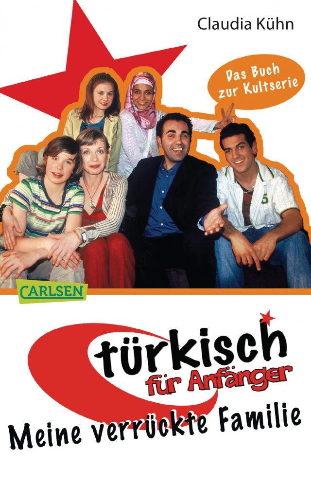 Türkisch für Anfänger 1: Meine verrückte Familie Kartoniert.