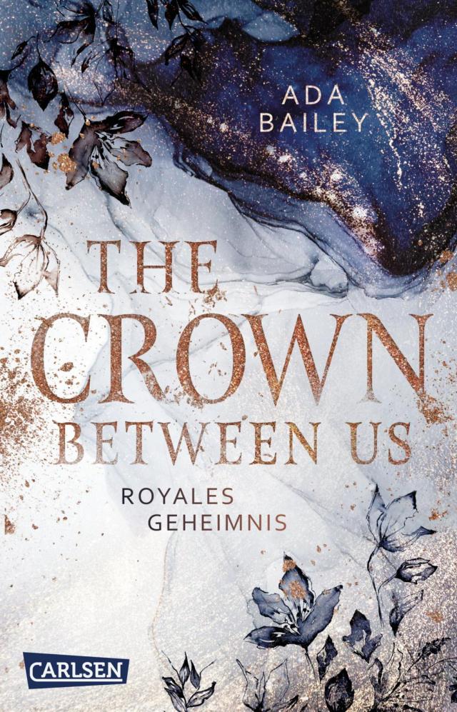 The Crown Between Us. Royales Geheimnis (Die 