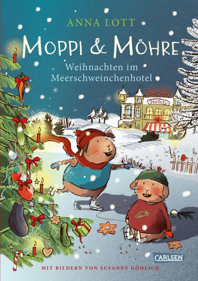 Moppi & Möhre - Weihnachten im Meerschweinchenhotel Gebunden.