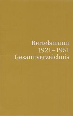 Bertelsmann 1921 - 1951 Gesamtverzeichnis