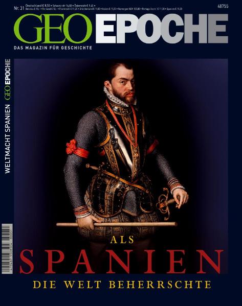 GEO Epoche / GEO Epoche 31/2008 - Als Spanien die Welt beherrschte