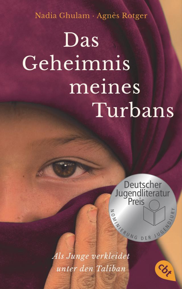 Das Geheimnis meines Turbans. Als Junge verkleidet unter den Taliban
