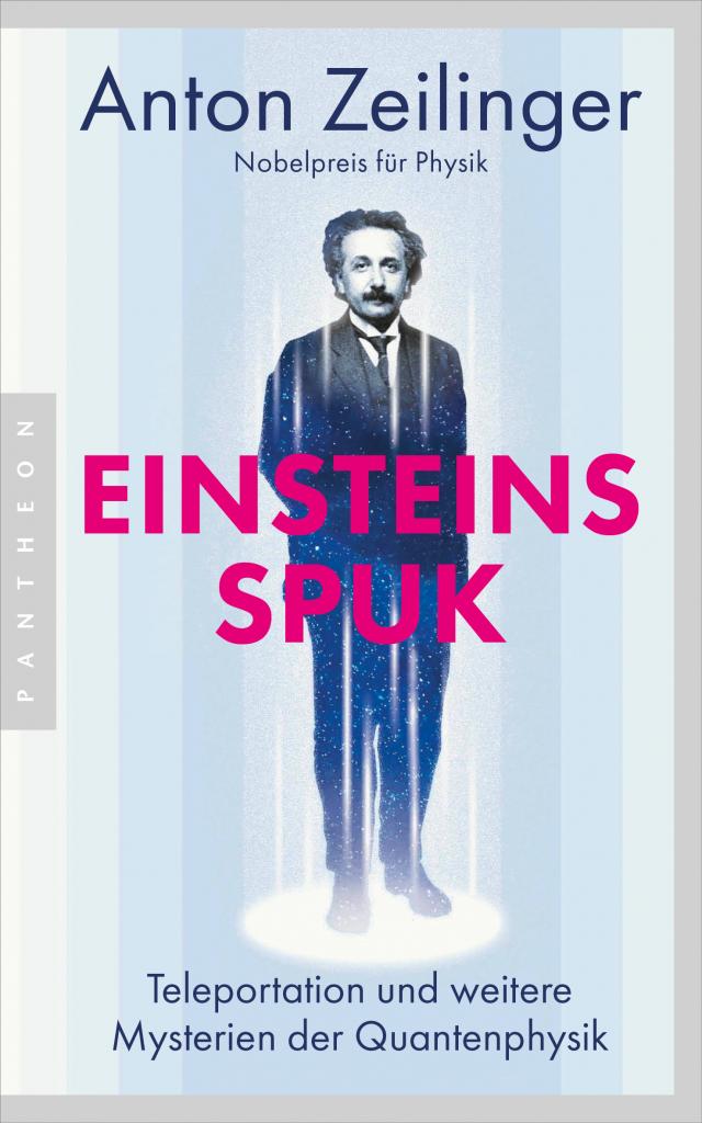 Einsteins Spuk Teleportation und weitere Mysterien der Quantenphysik - Nobelpreis für Physik 2022  Um ein Nachwort ergänzte Neuausgabe. 15.05.2024. BC.