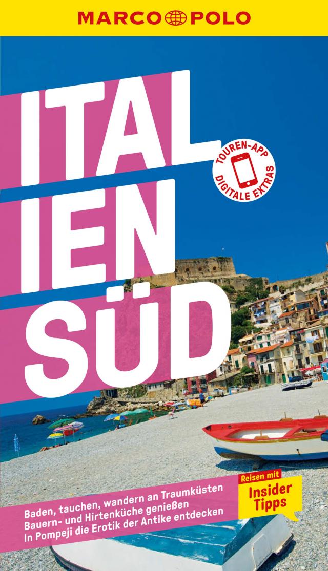 MARCO POLO Reiseführer Italien Süd Reisen mit Insider-Tipps. Inklusive kostenloser Touren-App. 14.01.2021. Electronic book text.