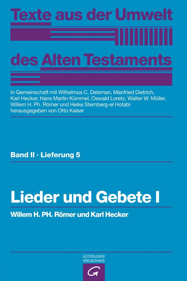 Texte aus der Umwelt des Alten Testaments, Bd 2: Religiöse Texte / Lieder und Gebete I