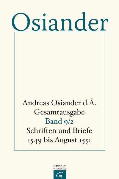 Gesamtausgabe / Schriften und Briefe 1549 bis August 1551