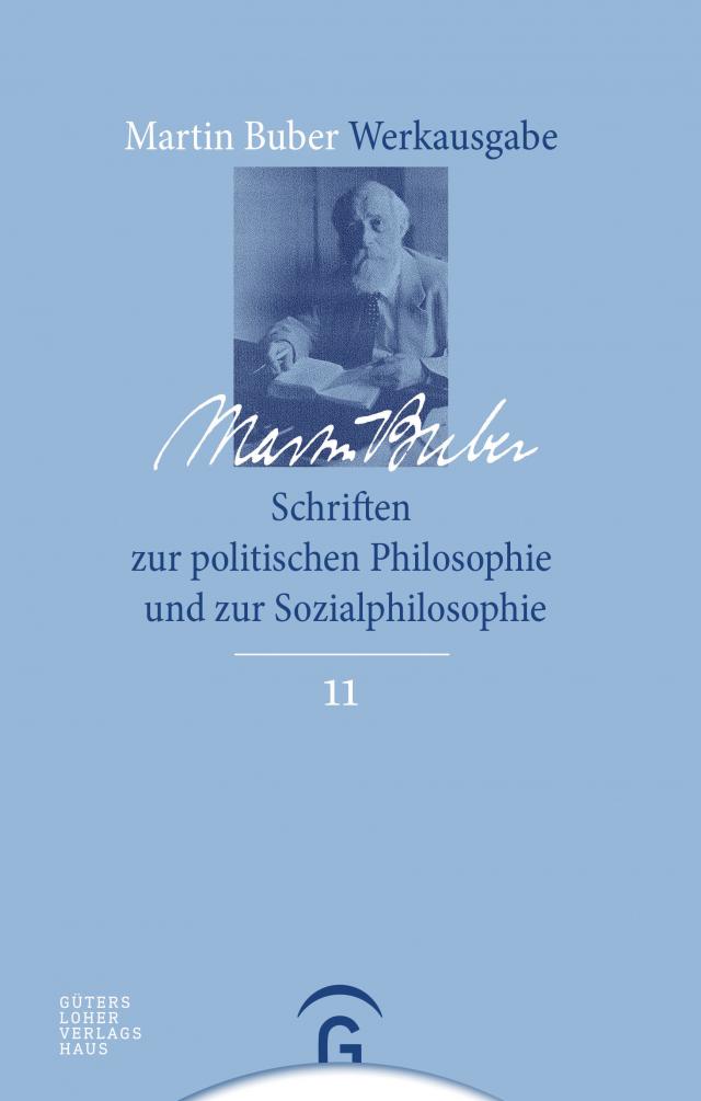 Martin Buber-Werkausgabe (MBW) / Schriften zur politischen Philosophie und zur Sozialphilosophie