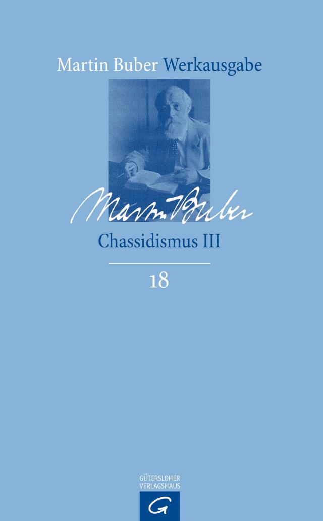 Martin Buber-Werkausgabe (MBW) / Chassidismus III