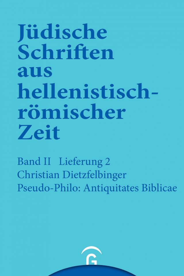 Jüdische Schriften aus hellenistisch-römischer Zeit, Bd 2: Unterweisung... / Pseudo-Philo: Antiquitates Biblicae (Liber Antiquitatum Biblicarum)