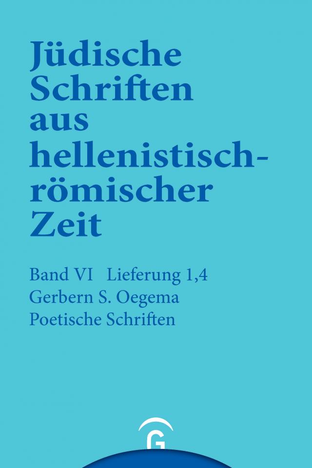 Jüdische Schriften aus hellenistisch-römischer Zeit, Bd 6: Supplementa / Poetische Schriften