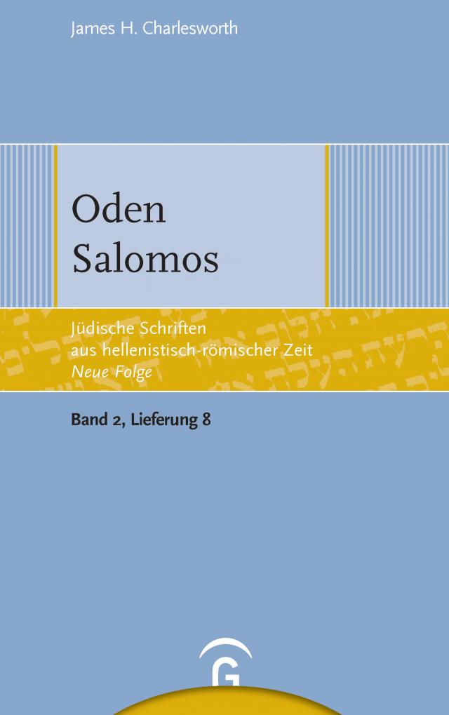 Jüdische Schriften aus hellenistisch-römischer Zeit - Neue Folge... / Oden Salomos