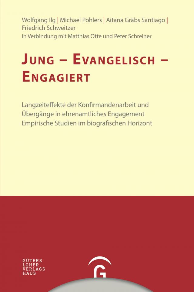 Konfirmandenarbeit erforschen und gestalten / Jung - evangelisch - engagiert