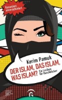 Der Islam, das Islam, was Islam? Ein Lexikon für Durchblicker