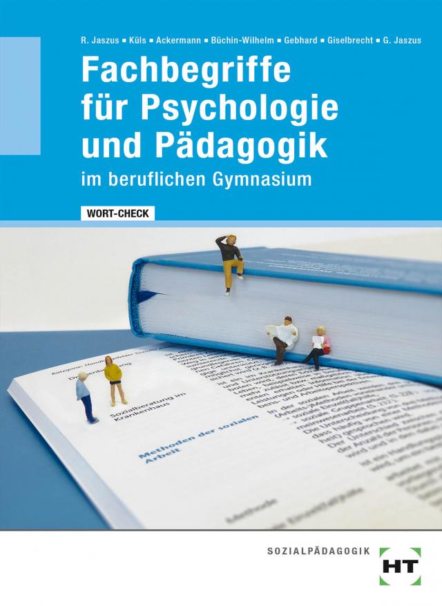 WORT-CHECK Fachbegriffe für Psychologie und Pädagogik im beruflichen Gymnasium