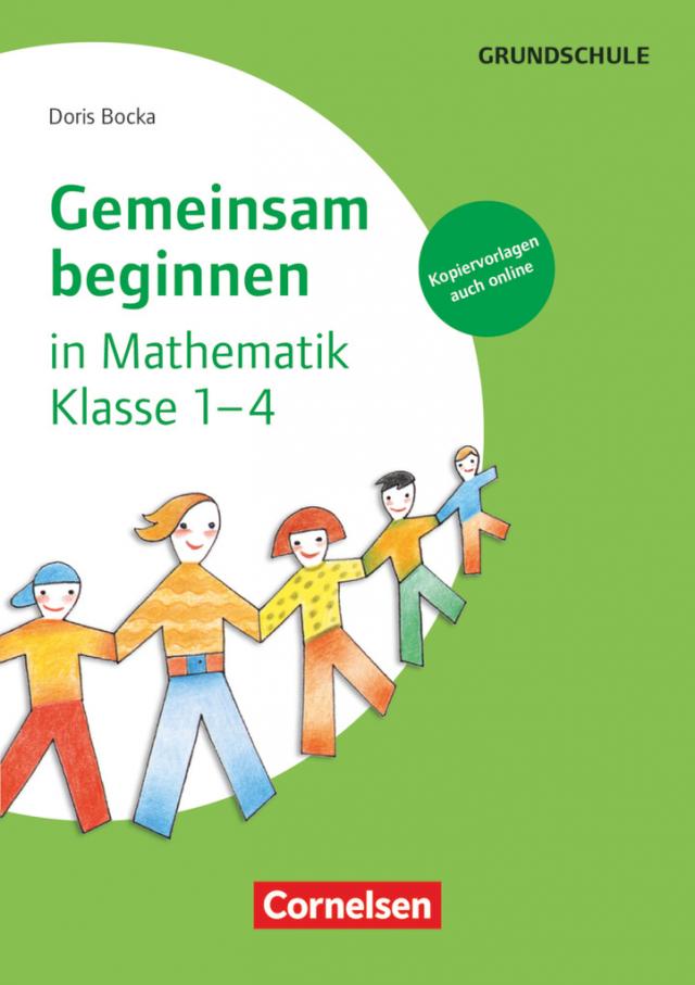 Gemeinsam beginnen in Mathematik: Klasse 1-4 Buch mit Kopiervorlagen über Webcode