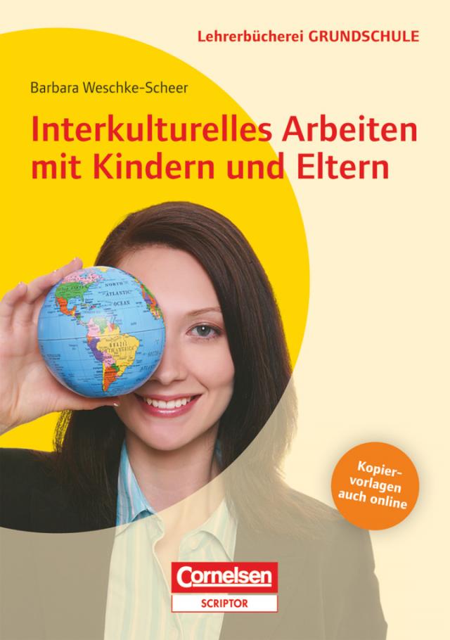 Interkulturelles Arbeiten mit Kindern und Eltern Lehrerbücherei Grundschule - Kopiervorlagen über Webcode