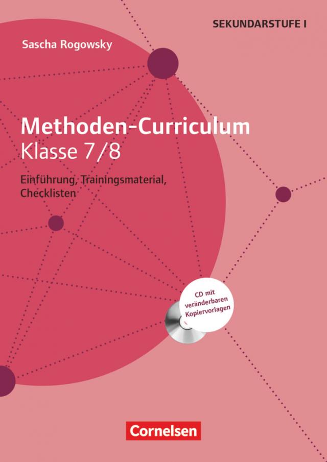 Methoden Curriculum Klasse 7/8 - Einführung, Trainingsmaterial, Checklisten Buch mit Kopiervorlagen auf CD-ROM