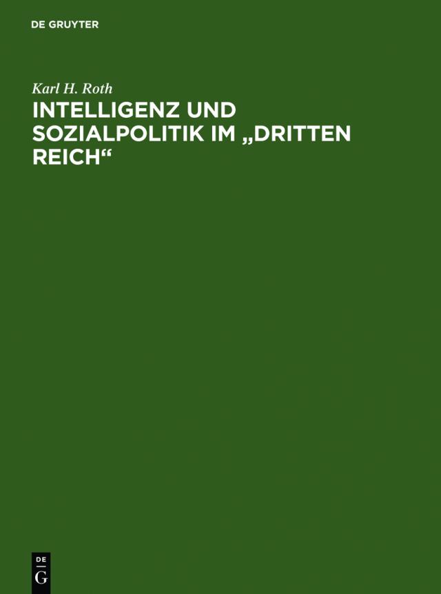 Intelligenz und Sozialpolitik im 'Dritten Reich'