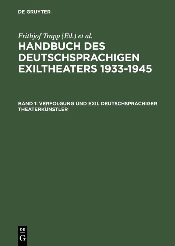 Verfolgung und Exil deutschsprachiger Theaterkünstler