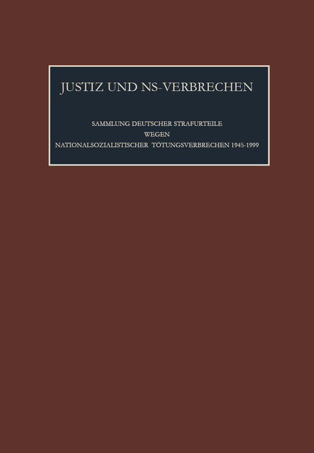 Justiz und NS-Verbrechen / Die vom 04.06.1976 bis zum 20.04.1979 ergangenen Strafurteile. Lfd. Nr. 834-852