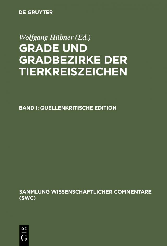 Grade und Gradbezirke der Tierkreiszeichen / Quellenkritische Edition