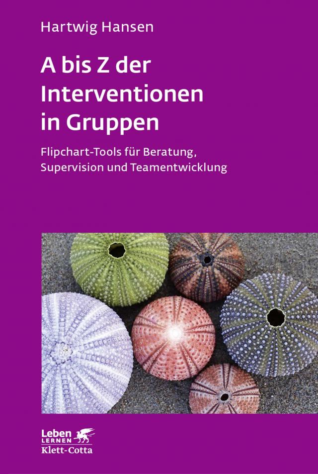 A bis Z der Interventionen in Gruppen (Leben Lernen, Bd. 292)