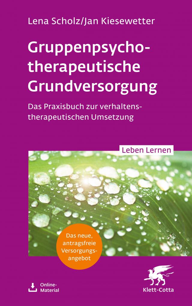 Gruppentherapeutische Grundversorgung (Leben Lernen, Bd. 345)