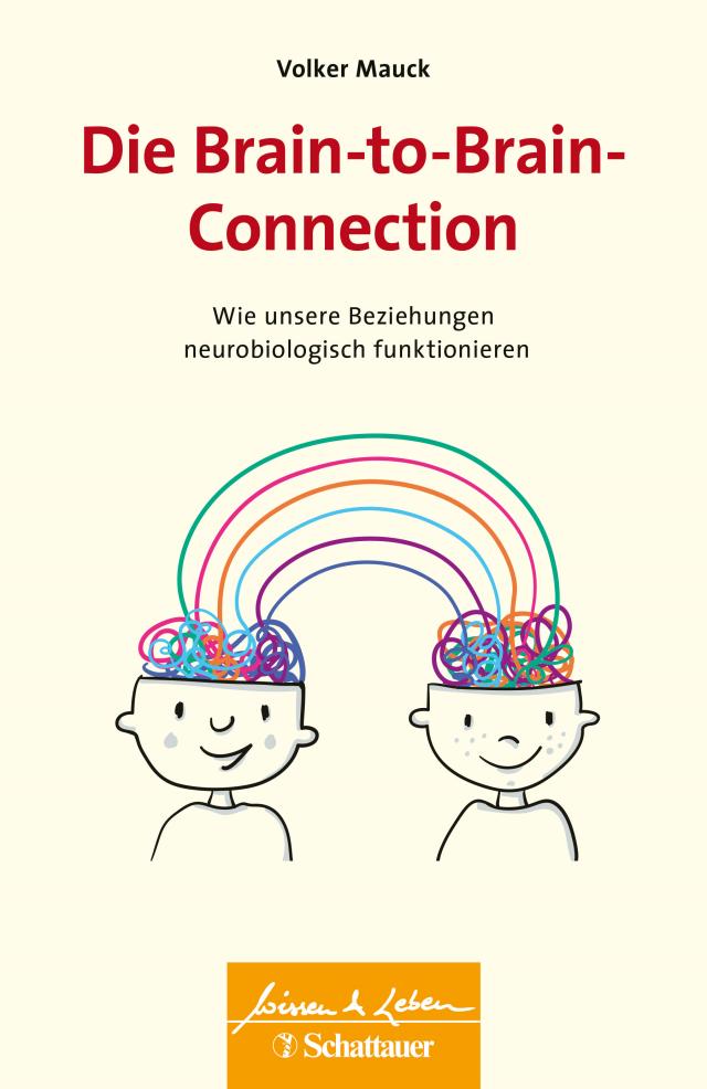 Die Brain-to-Brain-Connection (Wissen & Leben)