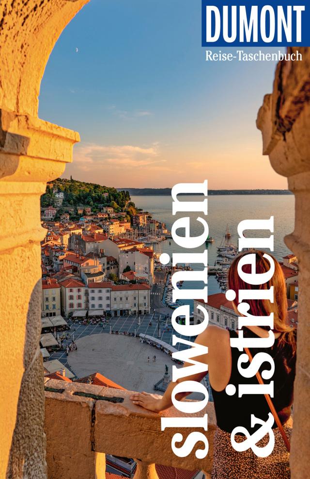 DuMont Reise-Taschenbuch Reiseführer Slowenien & Istrien