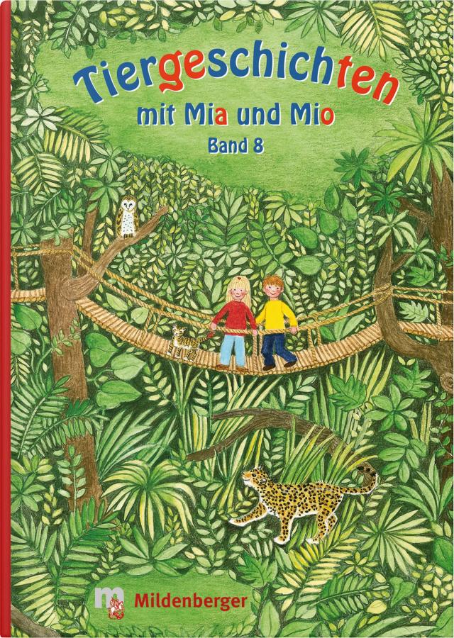 Tiergeschichten mit Mia und Mio – Band 8