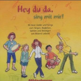 Hey du da - sing mit mir! / Hey du da, sing mit mir! – CD mit Vokal- und Instrumentalversion