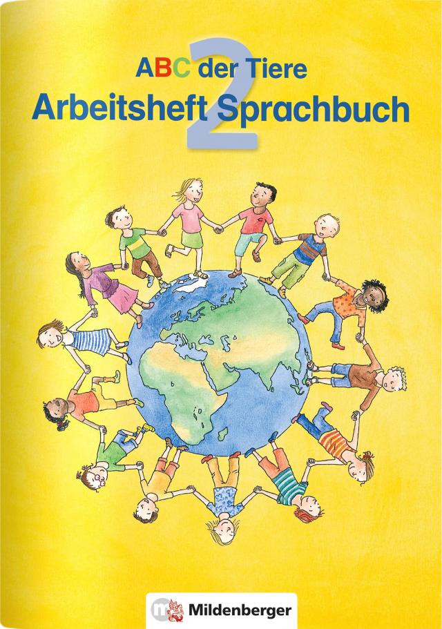 ABC der Tiere 2 · Arbeitsheft zum Sprachbuch · Ausgabe Bayern