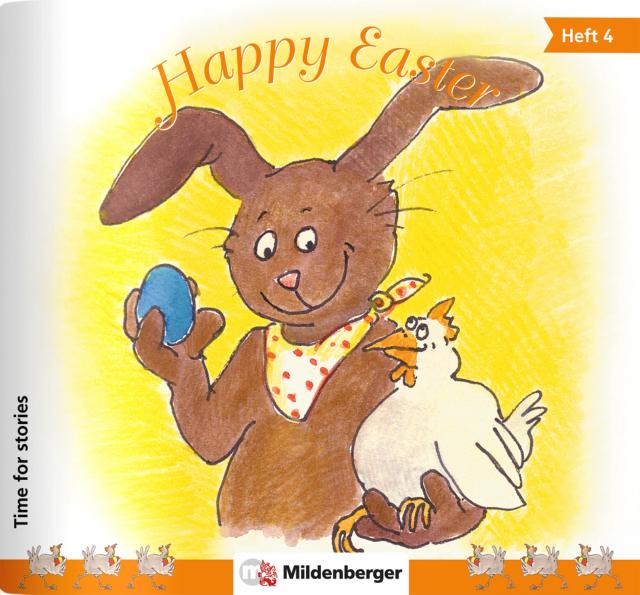 Time for stories. Pfiffige Bild-Text-Hefte für Klasse 3 bis 6 / Happy Easter