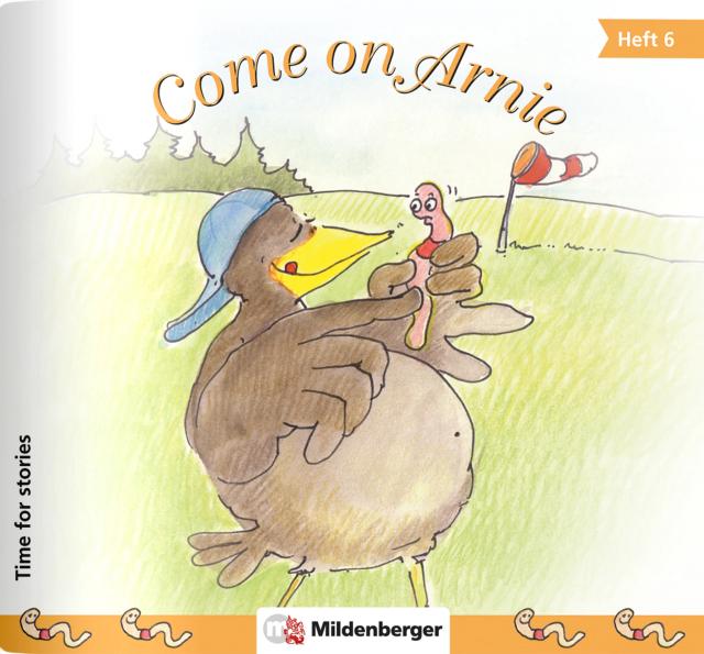 Time for stories. Pfiffige Bild-Text-Hefte für Klasse 3 bis 6 / Heft 6: Come on Arnie (VPE 5 Stk.)