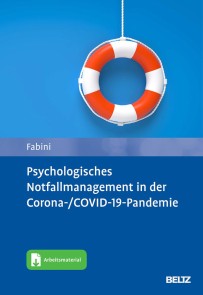 Psychologisches Notfallmanagement in der Corona-/COVID-19-Pandemie