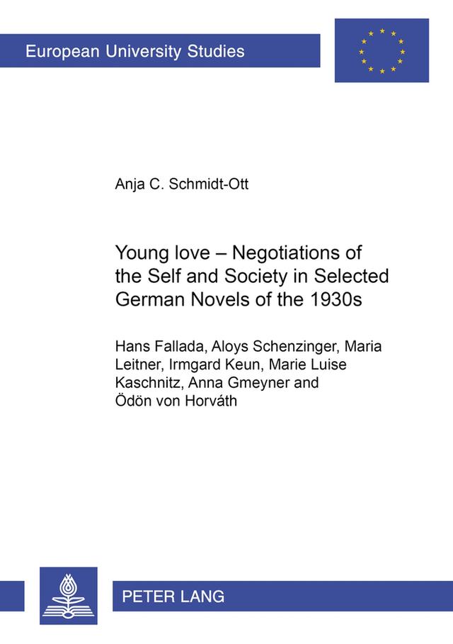 Young Love – Negotiations of the Self and Society in Selected German Novels of the 1930s